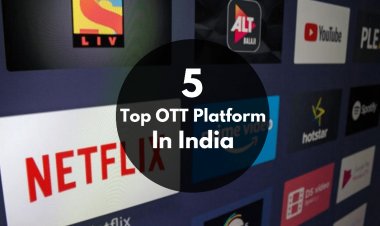 What is OTT and Top 5 OTT (Over The Top) Platform in India