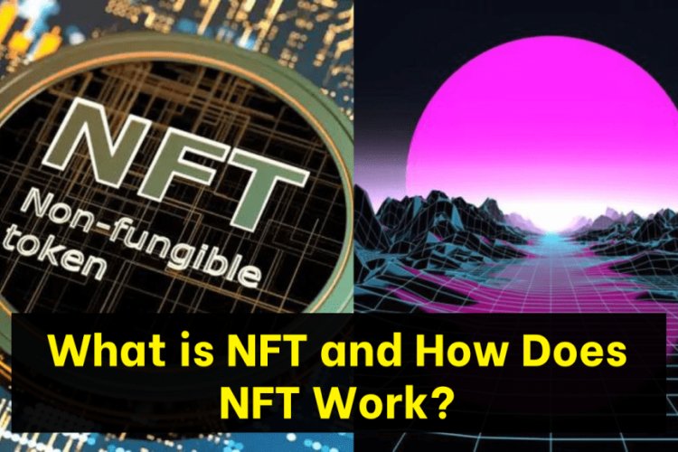 The Ultimate Guide - What Is NFT And How Does NFT Work? - Biography ...