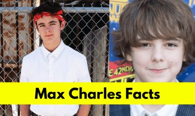 Max Charles: Age, Height, Girlfriend, Net Worth, Movies and TV Shows