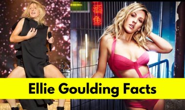 Get to Know Ellie Goulding: Age, Height, Husband, Net Worth, Songs and Movies