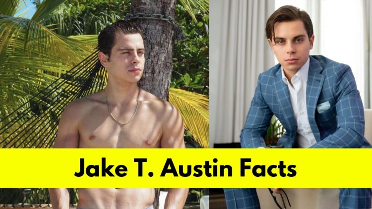 Jake T. Austin : Age, Height, Girlfriend, Net Worth, Movies and TV Shows