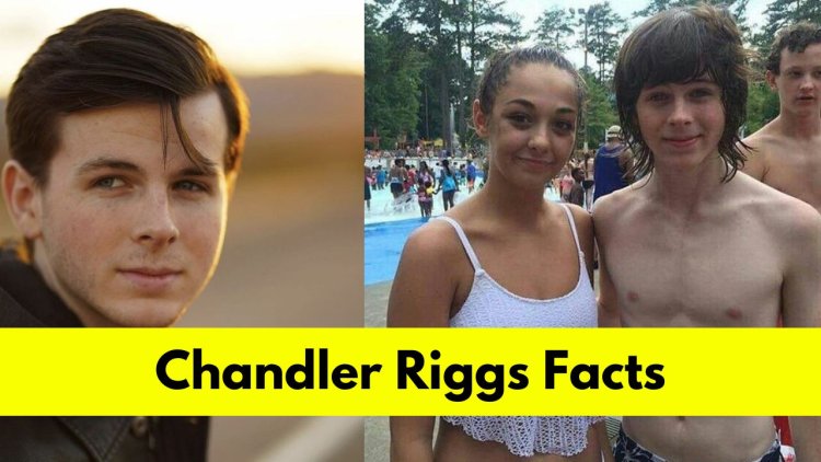 Chandler Riggs : Age, Height, Girlfriend, Net Worth, Movies and TV Shows