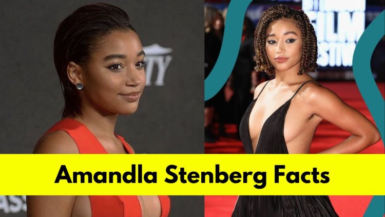 Amandla Stenberg: Bio, Age, Height, Boyfriend, Net Worth, Movies, and TV Shows