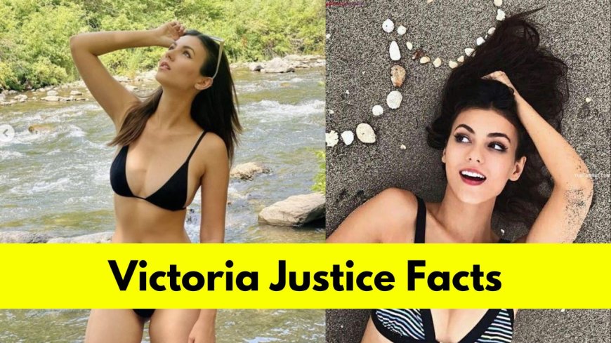 Victoria Justice: Bio, Age, Height, Boyfriend, Net Worth, Movies, and TV Shows
