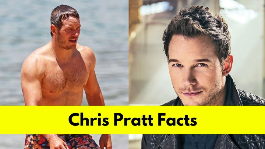 Chris Pratt: Bio, Age, Height, Wife, Net Worth, Movies, and TV Shows