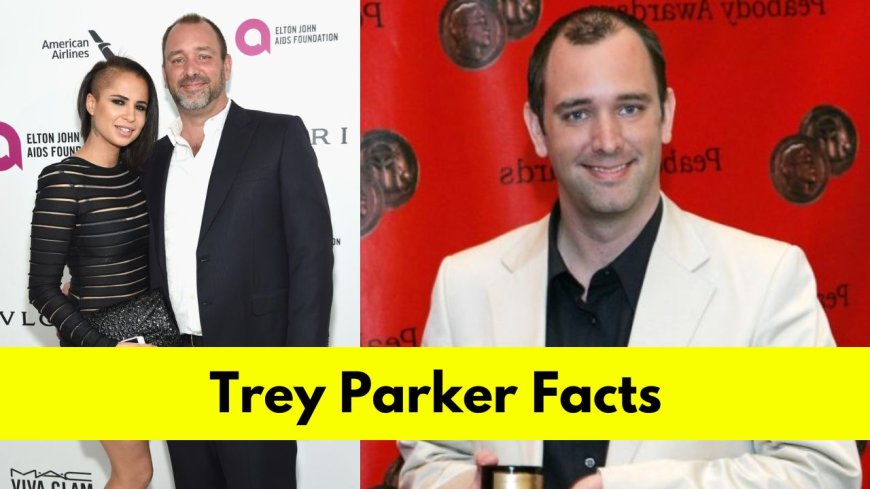 Trey Parker: Bio, Age, Height, Wife, Net Worth, Movies, and TV Shows