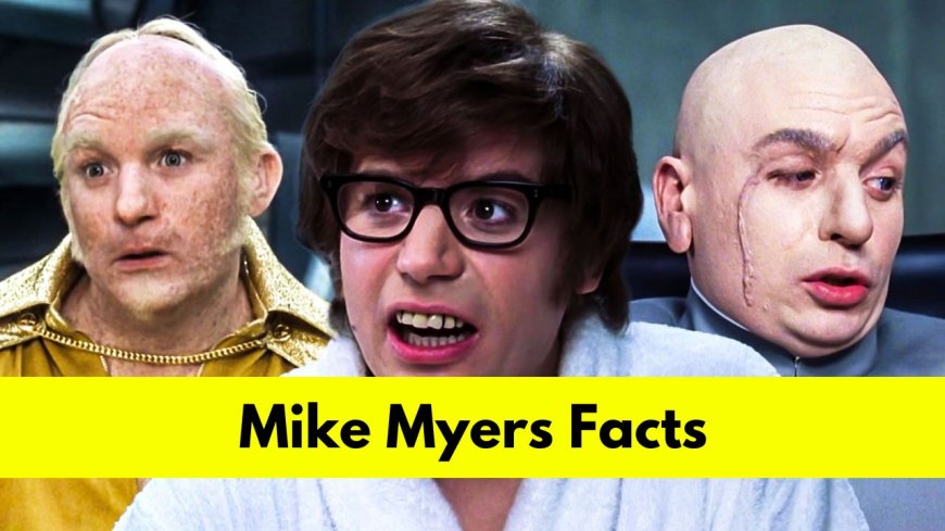 Mike Myers: Bio, Age, Height, Wife, Net Worth, Movies, and TV Shows