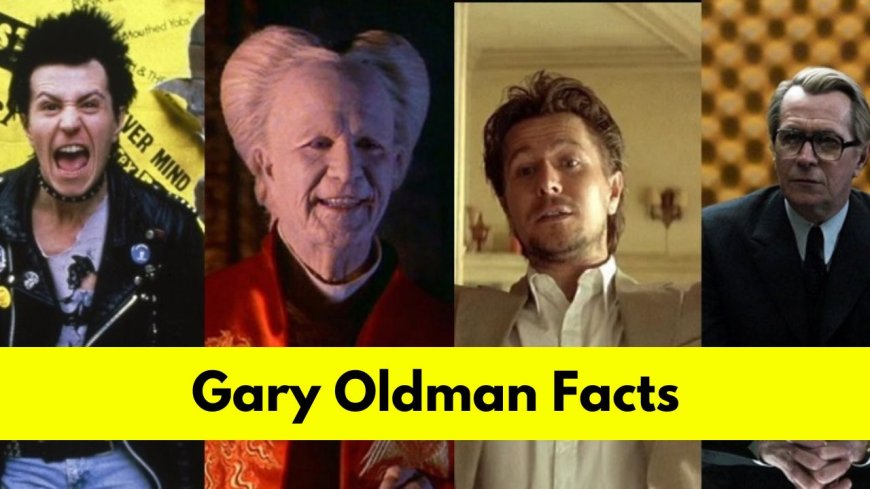Gary Oldman: Bio, Age, Height, Wife, Net Worth, Movies, and TV Shows