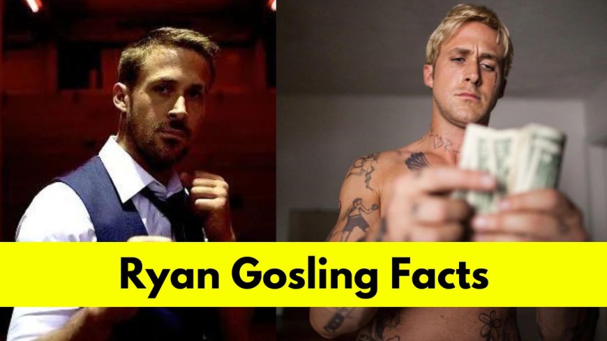 Ryan Gosling: Bio, Age, Height, Wife, Net Worth, Movies, and TV Shows