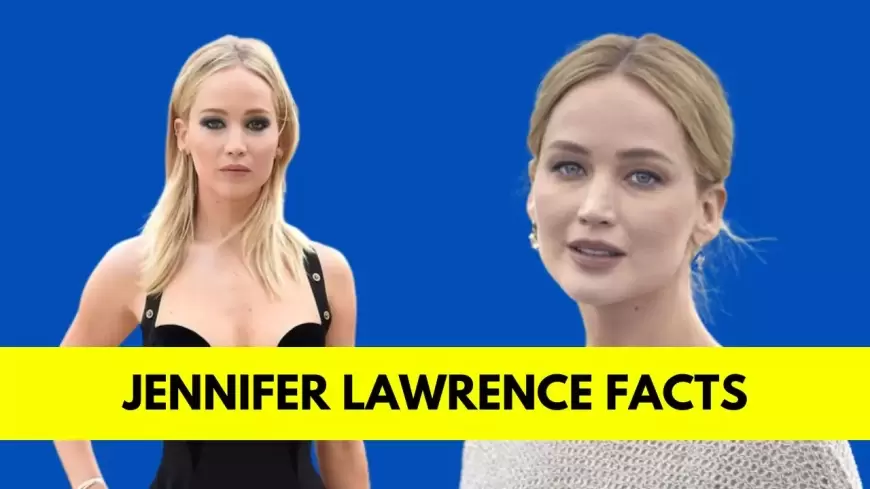 Jennifer Lawrence: Bio, Age, Height, Husband, Net Worth, Movies and TV Shows