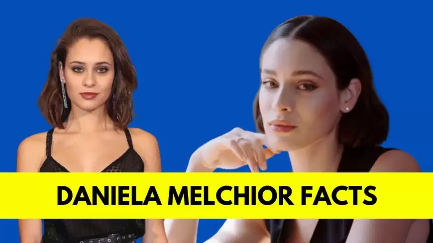 Daniela Melchior: Bio, Age, Height, Boyfriend, Net Worth, Movies and TV Shows